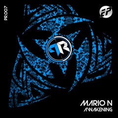 PREMIERE: [PR007] Mario N - Awakening EP
