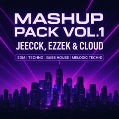 Mashup Packs Vol.1 Jeecck & Friends - EDM Mix【Top #20 on Hypeddit Chart】