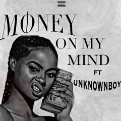 Money On My Mind Ft UB