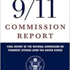 [Free] EPUB 💓 The 9/11 Commission Report: Final Report of the National Commission on