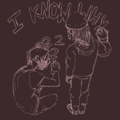 I Know Why W/ Lyfelxss (hovik)