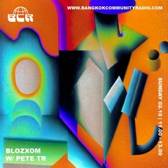 blozxom w/ Pete TR | 2nd October 2022