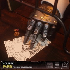 Holseek - Paris ft. Might Delete Later