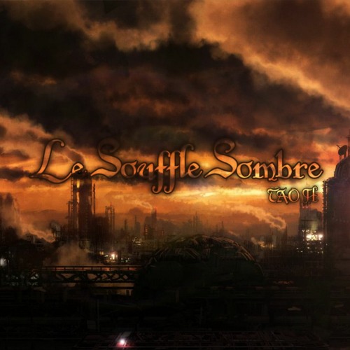 Tao H - Le Souffle Sombre