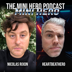 Mini Hero #2 April 17th 2025