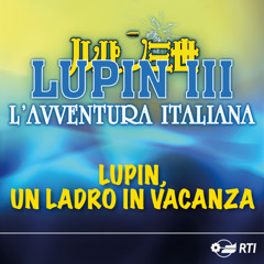 Lupin, un ladro in vacanza (feat. Moreno)