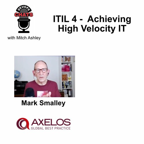 ITIL 4 - Achieving High Velocity IT, AXELOS