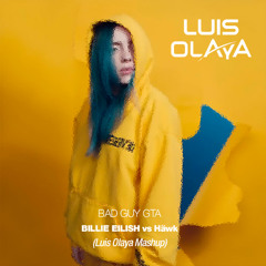 BILLIE EILISH vs Häwk - BAD GUY GTA (Luis Olaya Mashup Remix)