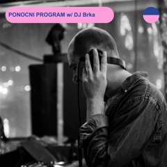 RADIO.D59B / PONOCNI PROGRAM #38 w/ DJ Brka