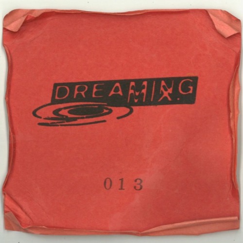 DREAMING 013 : AFR - 3AM Dreaming