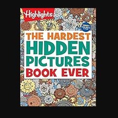 [Ebook] ❤ The Hardest Hidden Pictures Book Ever: 1500+ Tough Hidden Objects to Find, Extra Tricky