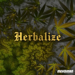 Mehdiman - Herbalize (prod. By Mehdiman)