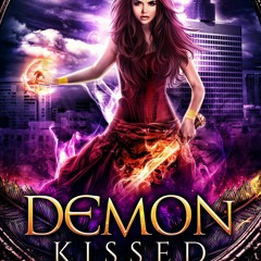 == Demon Kissed by Michelle Madow