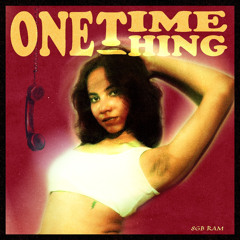 One Time Thing (OTT)