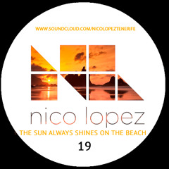THE SUN ALWAYS SHINES ON THE BEACH.(SUNSET CLASSICS EDITION 19) (NICO LOPEZ)