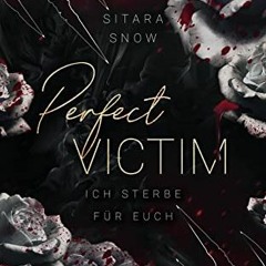 =@ )Read! Perfect Victim, Ich Sterbe F?r Euch, Dark Romantasy#, German Edition# by =Textbook@