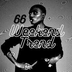 Weekend Trend 66  * (Discover Weekly, R&B, Hip Hop, Neo Soul, Nu Jazz, Funk, Electronic Music)