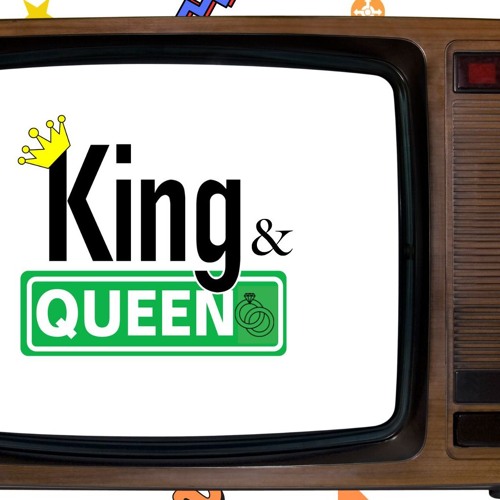 King & Queen - Week 1