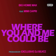Where You and Me Could Be feat. Mimi Capri