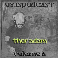 THOR ADAM - 08.15podcast Vol.6