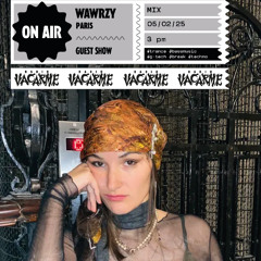 WAWRZY - Radio Vacarme