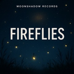 Fireflies | UK Drill Rap (MoonShadow Records)