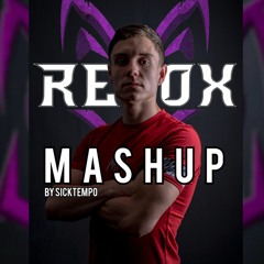 REFOX MASHUP