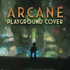 [Deani] Arcane OST Cover - Playground (original By Bea Miller)