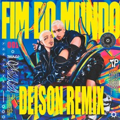 Thiago Pantaleão - FIM DO MUNDO (DEISON REMIX)
