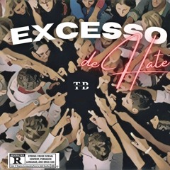 EXCESSO DE HATE C/ Deljor Fortuna