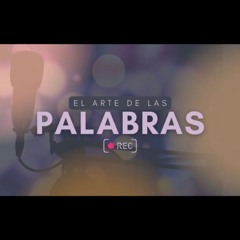 Episodio 8. El arte de las palabras
