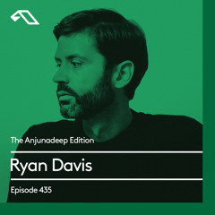 The Anjunadeep Edition 435 with Ryan Davis