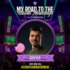 My Road to the REBiRTH Mainstage | Griever