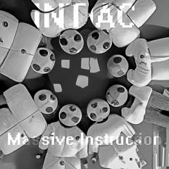 Intiac -Massive Instruction (Original Mix)