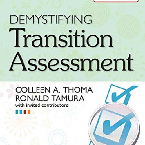 DOWNLOAD KINDLE √ Demystifying Transition Assessment by  Colleen Thoma Ph.D.,Ronald T