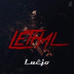Lethal