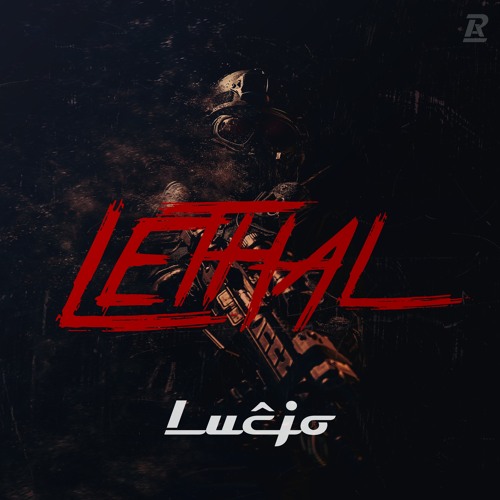 Lethal