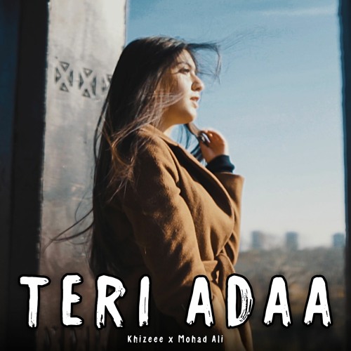 TERI ADAA - KHIZEEE ft. Mohad Ali