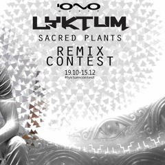 Lyktum - Sacred Plants (Integral Remix) 138 G WIP