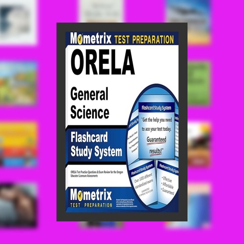 ORELA General Science Flashcard Study System: ORELA Test Practice Questions & Exam Review for t