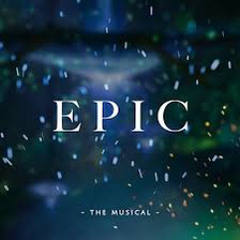 Epic: The Musical - Your Light
