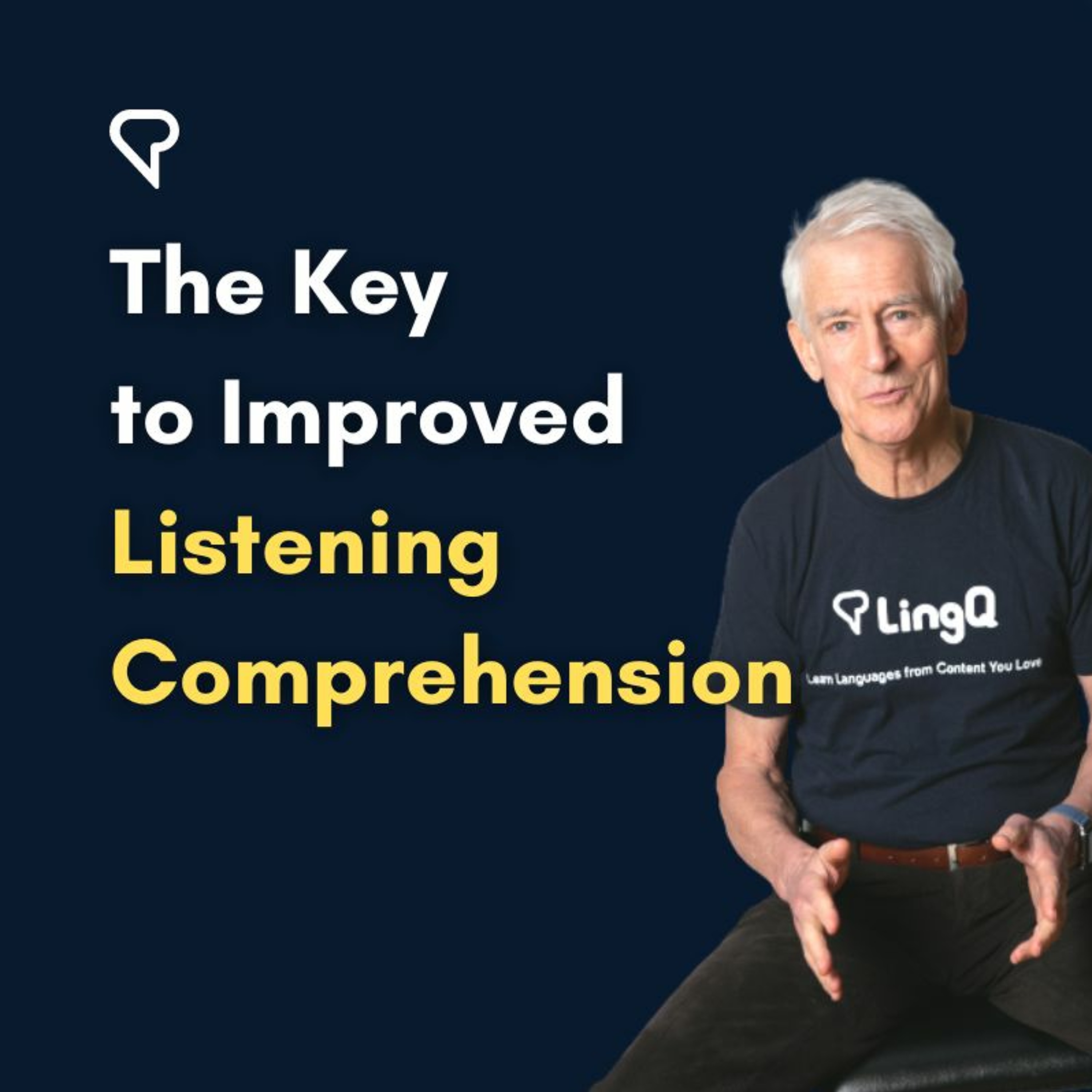 The Key To Improved Listening Comprehension