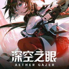 Aether Gazer(深空之眼) BGM BOSS Battle Theme - lost my mind