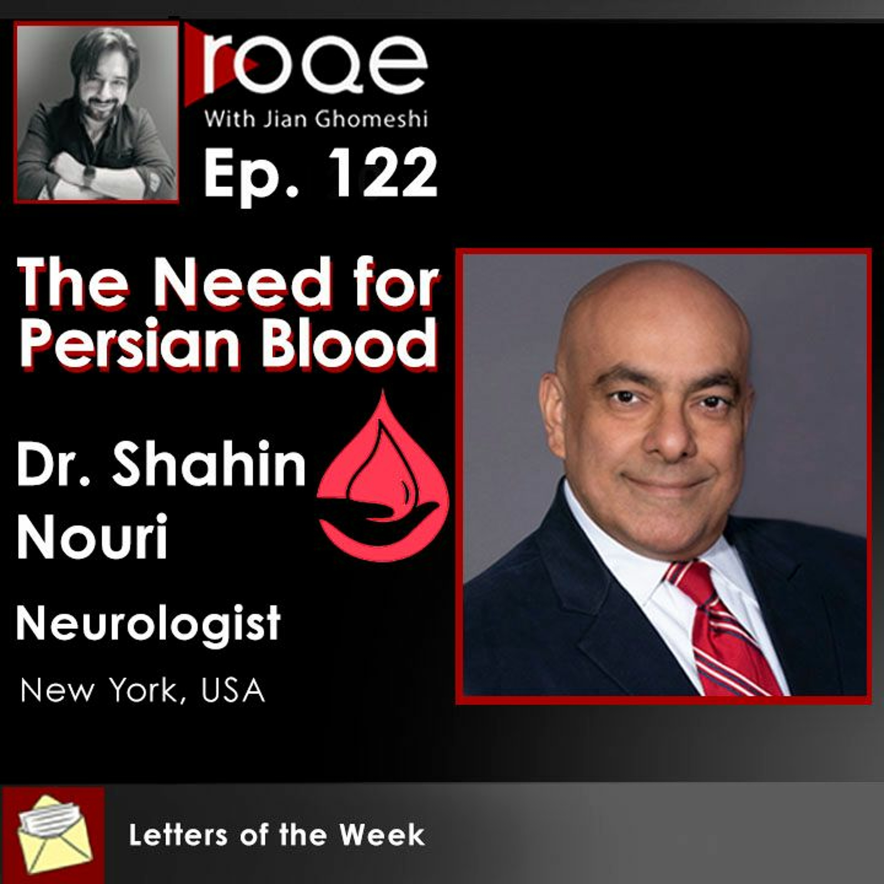 Roqe - Ep #122 - The Need For Persian Blood - Dr. Shahin Nouri episode artwork