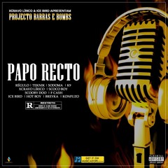 Papo Recto (feat. Regulo, Teknik, Sodoma, K9, Scoco, Scooby, F Cash, Hot Boy, R.Breyka & Konfuzo)