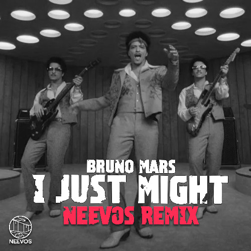 Stream I Just Might (Neevos Remix) by Neevos | Listen online for free ...
