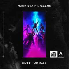 Mark Eva - Until We Fall