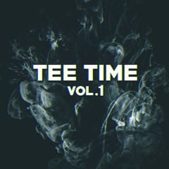 JUST TEEZ TIME VOL. 1