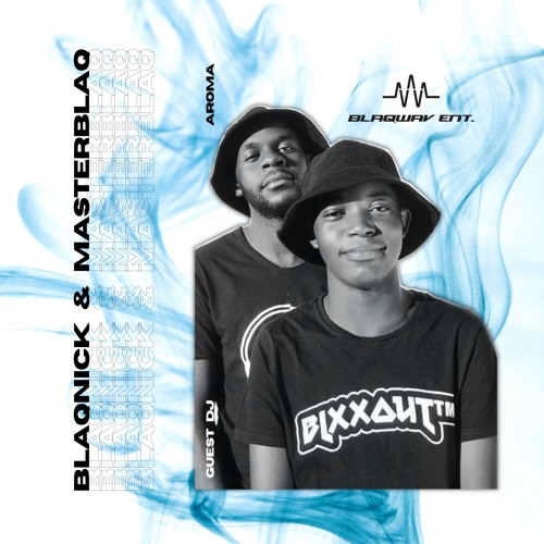 Amapiano Guest Mix S002: Mixed by Blaqnick & Masterblaq
