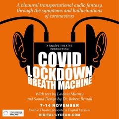 COVID Lockdown Breath Machine Teaser (Headphones required)